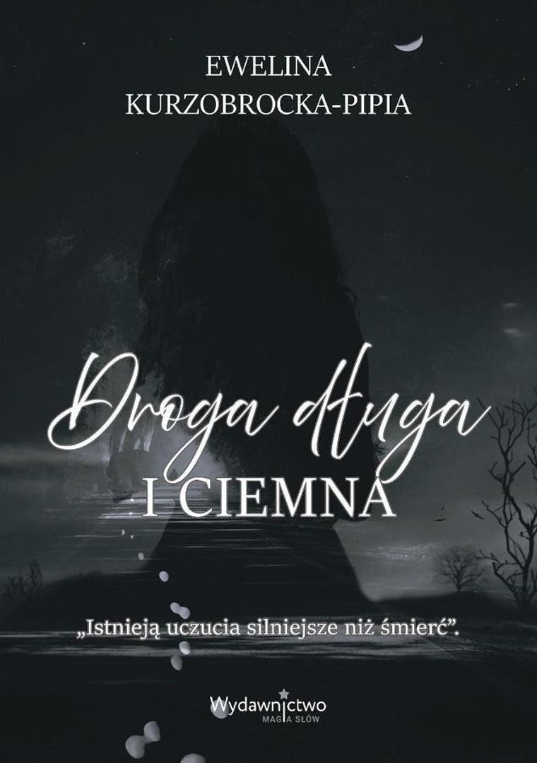 Droga długa i ciemna