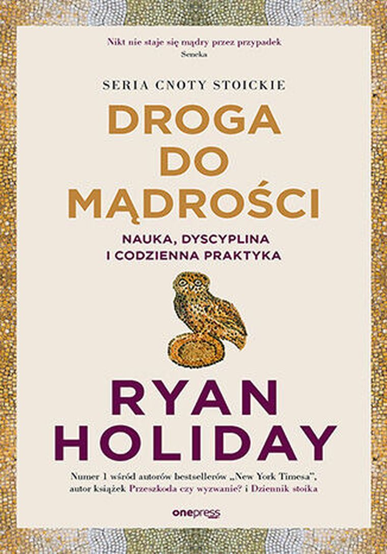 Droga do mądrości. Nauka, dyscyplina i codzienna praktyka