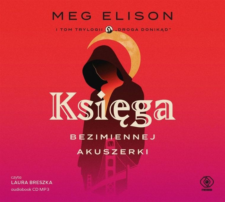 Droga donikąd. Tom 1. Księga bezimiennej akuszerki. Audiobook CD mp3