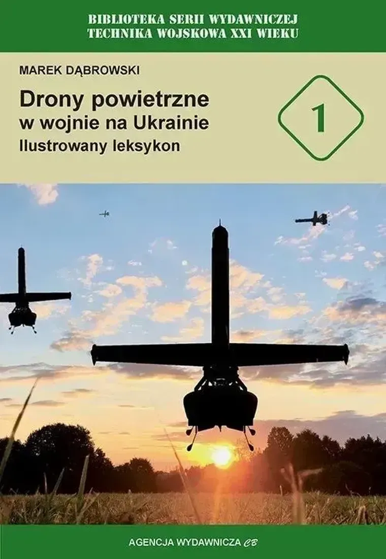 Drony powietrzne w wojnie na Ukrainie. Ilustrowany leksykon