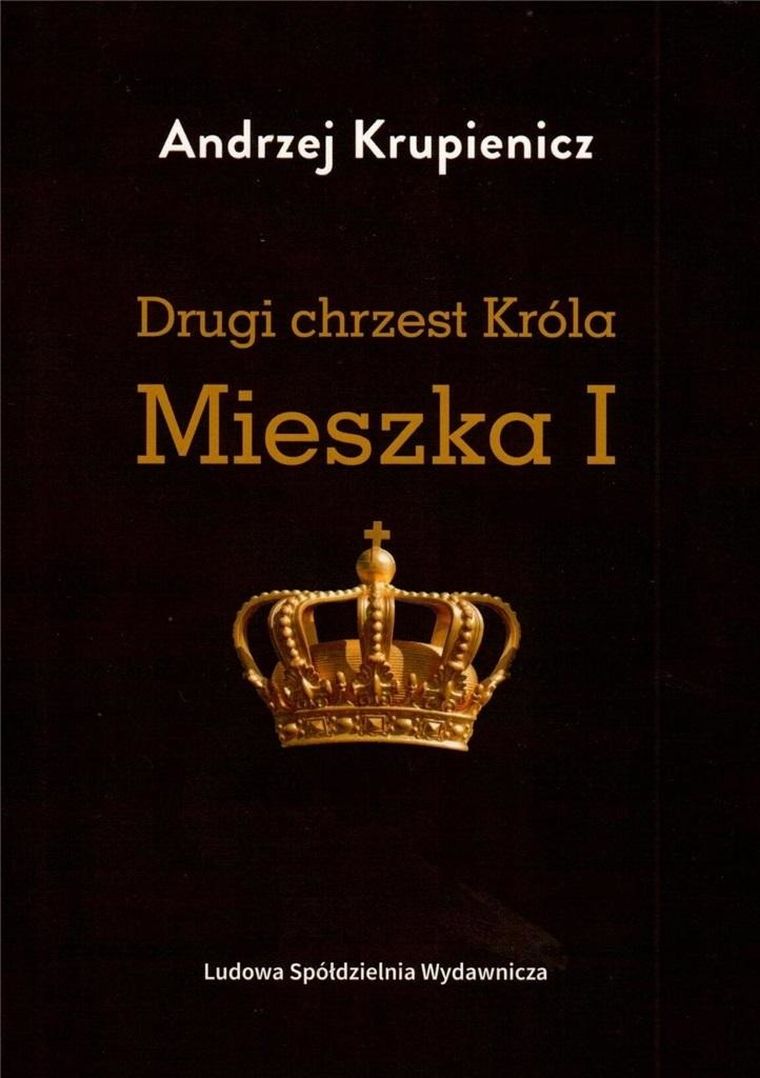 Drugi chrzest Króla Mieszka I