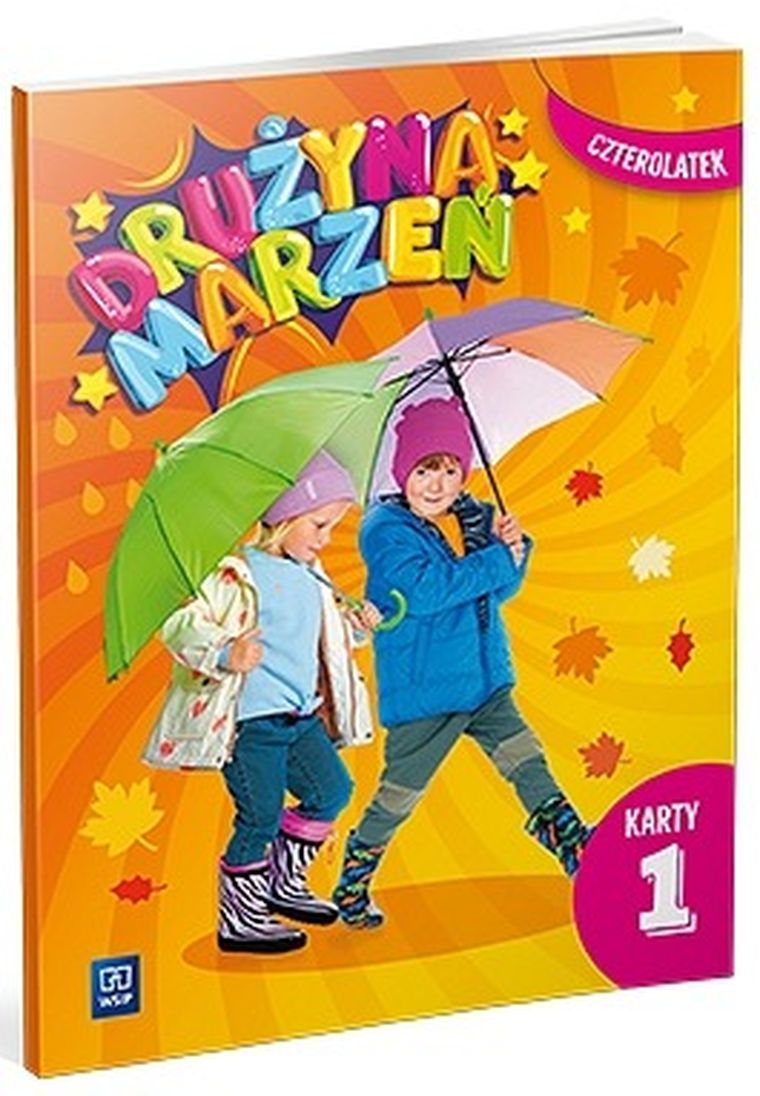 Drużyna marzeń. Przedszkole. Czterolatek. Karty pracy. Część 1