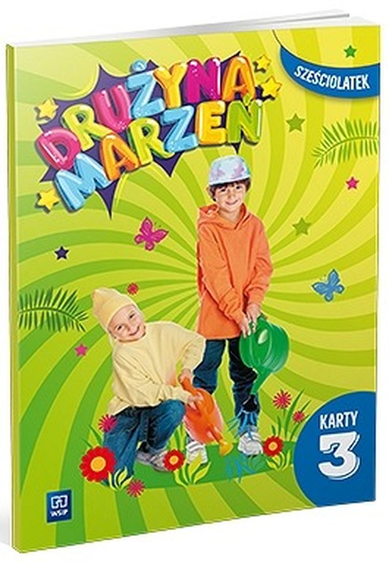 Drużyna marzeń. Przedszkole. Sześciolatek. Karty pracy. Część 3