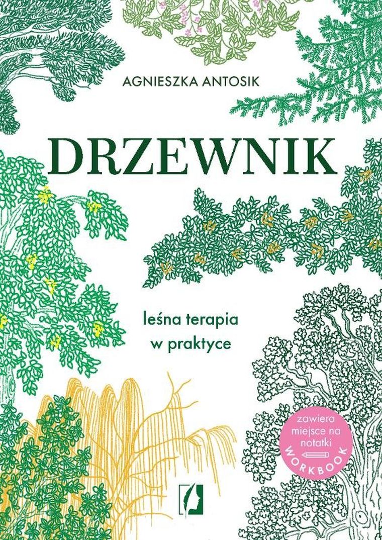 Drzewnik. Leśna terapia w praktyce