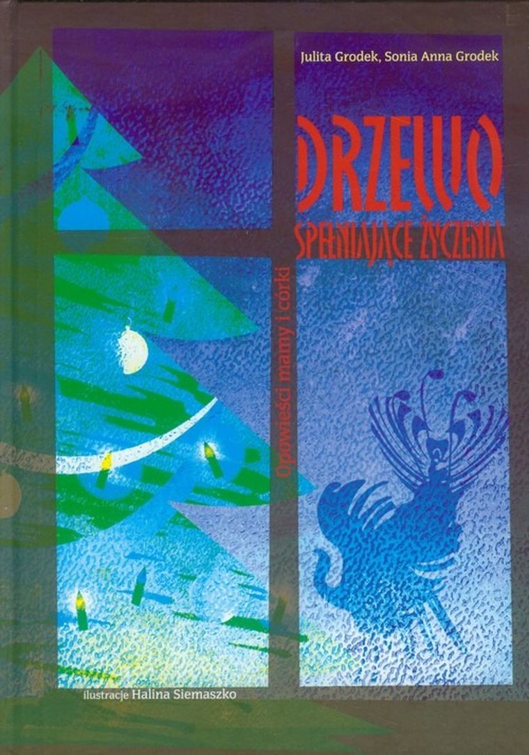 Drzewo spełniające życzenia. Opowieści mamy i córki