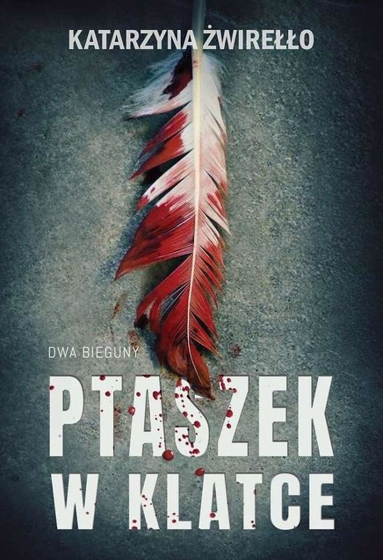 Dwa Bieguny. Tom 2. Ptaszek w klatce