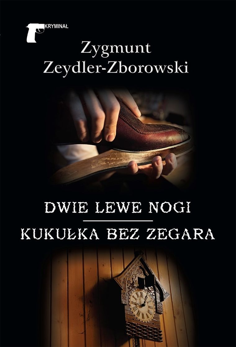 Dwie lewe nogi. Kukułka bez zegara