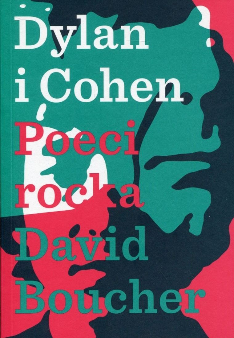 Dylan & Cohen. Poeci Rocka