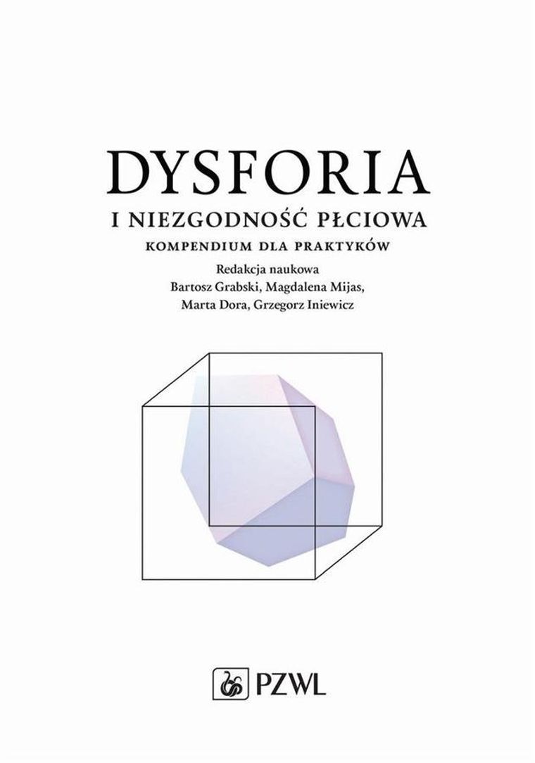 Dysforia i niezgodność płciowa. Kompendium