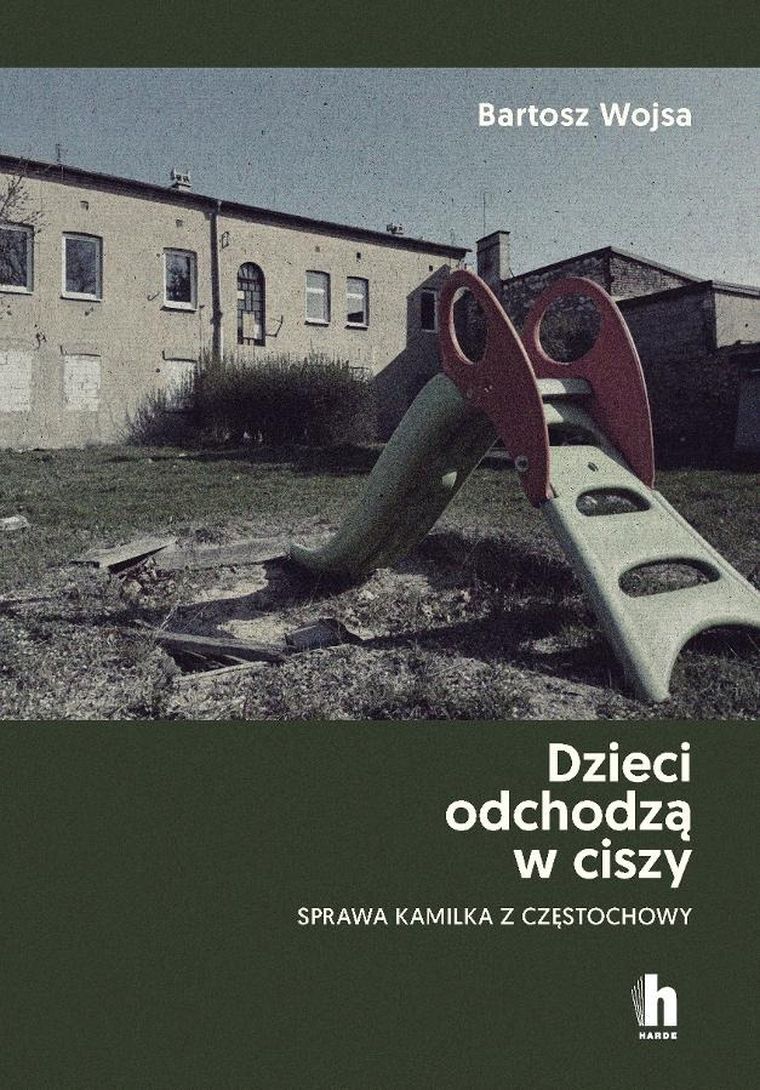 Dzieci odchodzą w ciszy. Sprawa Kamilka z Częstochowy