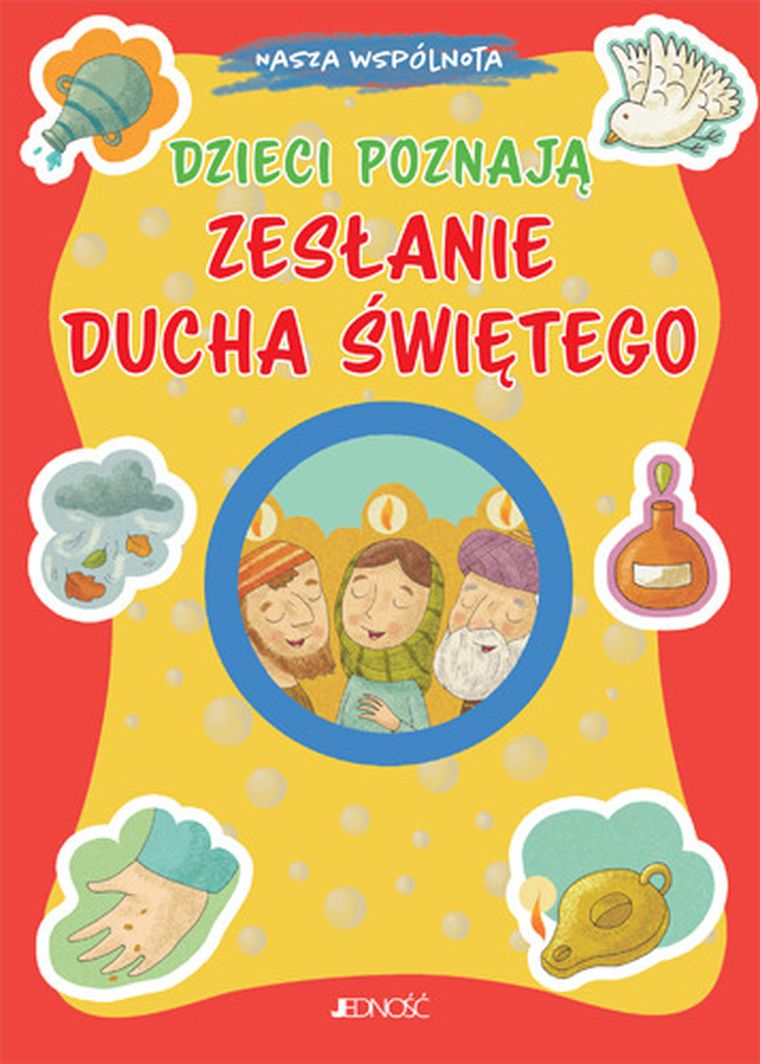 Dzieci poznają zesłanie Ducha Świętego. Nasza wspólnota