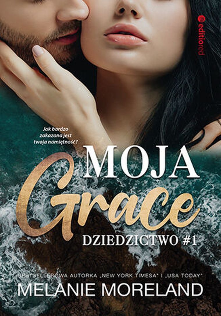 Dziedzictwo. Tom 1. Moja Grace