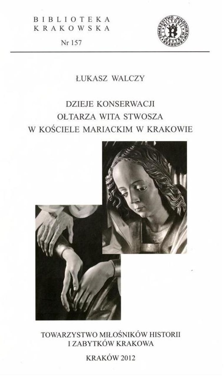 Dzieje konserwacji ołtarza Wita Stwosza w Kościele Mariackim w Krakowie