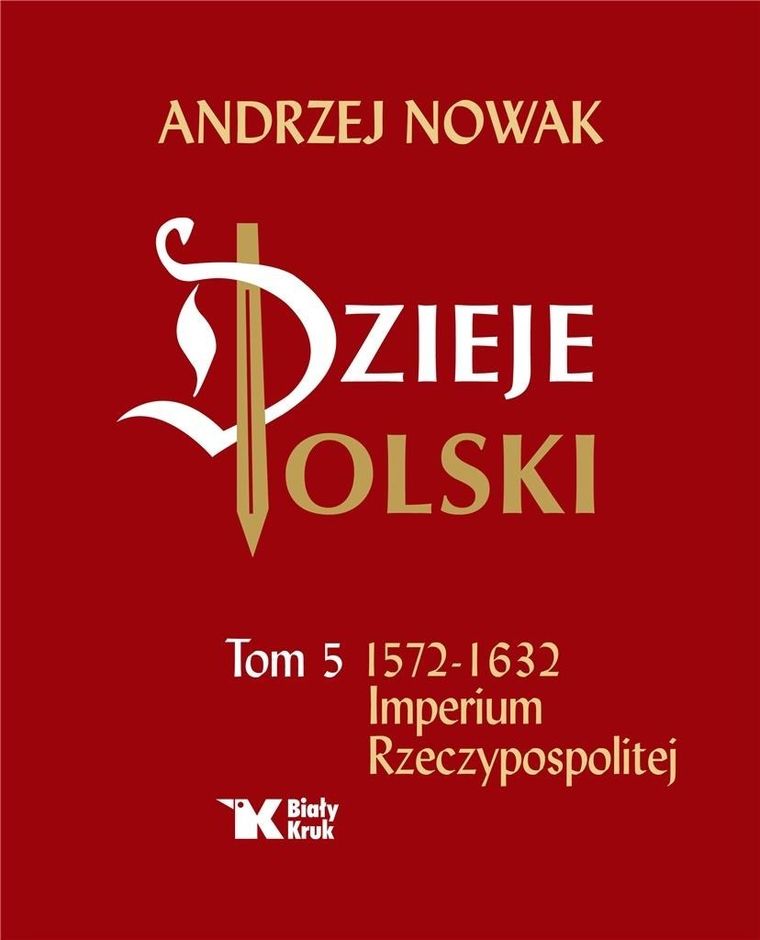 Dzieje Polski.Tom 5. Imperium Rzeczypospolitej
