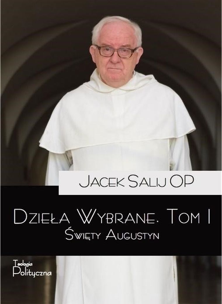 Dzieła wybrane. Tom 1. Święty Augustyn