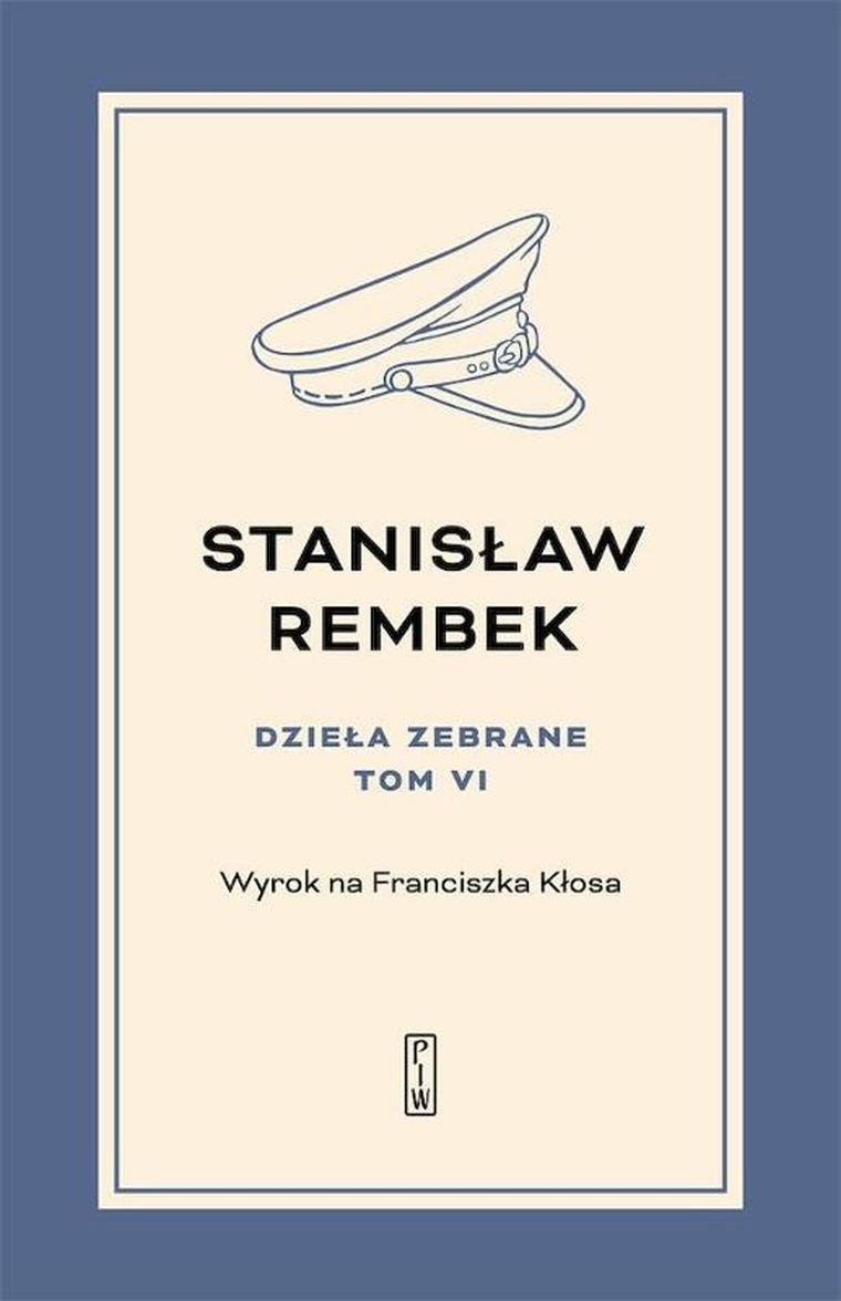 Dzieła zebrane. Tom 6. Wyrok na Franciszka Kłosa