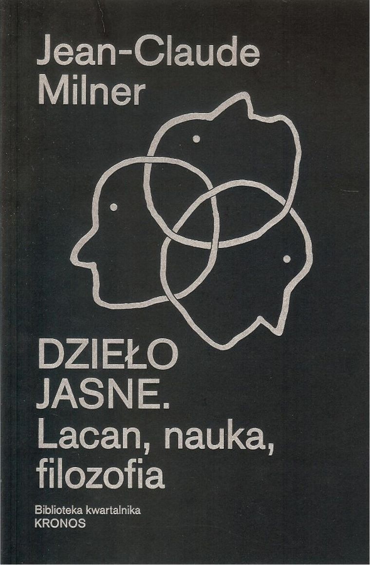 Dzieło jasne. Lacan, nauka, filozofia