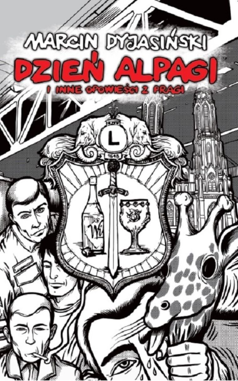 Dzień alpagi i inne opowieści z Pragi