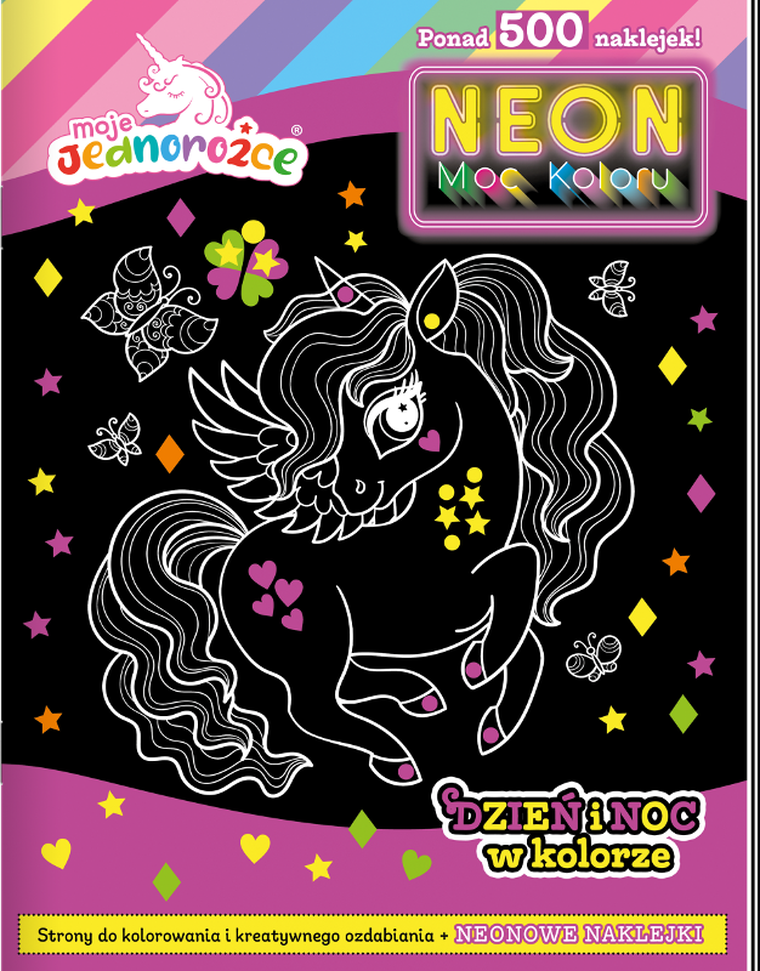 Dzień i noc w kolorze. Moje jednorożce. Neon. Moc koloru