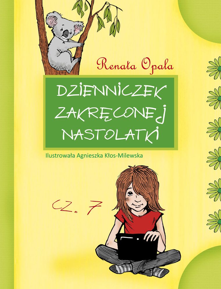 Dzienniczek zakręconej nastolatki. Część 7