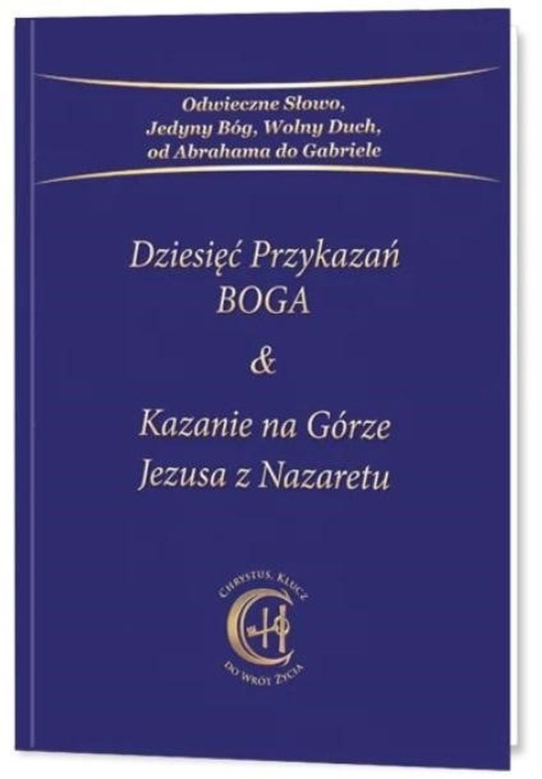 Dziesięć Przykazań Boga & Kazanie na Górze Jezusa