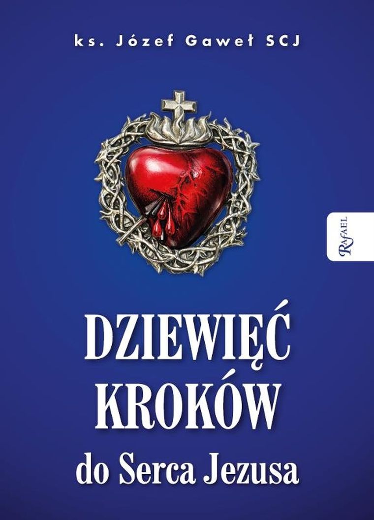 Dziewięć kroków do Serca Jezusa
