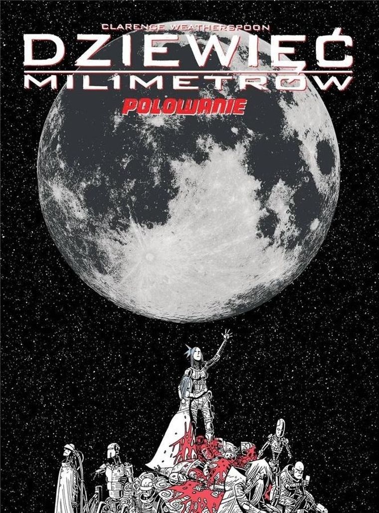 Dziewięć milimetrów. Tom 2. Polowanie