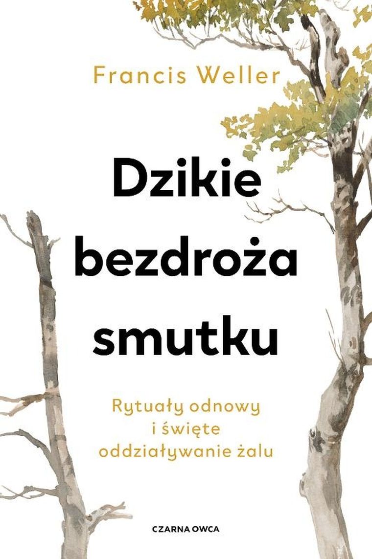 Dzikie bezdroża smutku