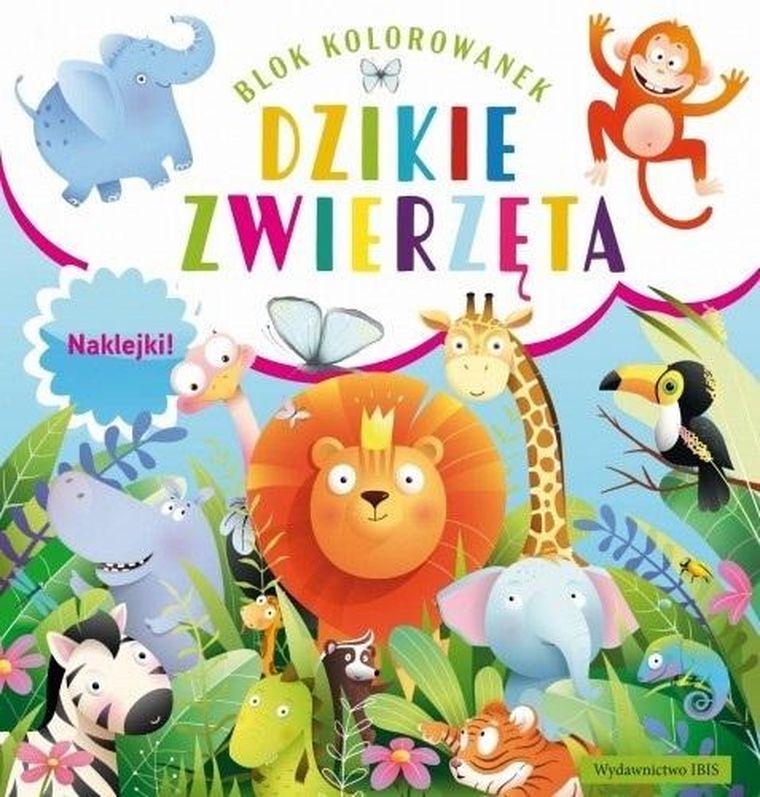 Dzikie zwierzęta. Blok kolorowanek + naklejki