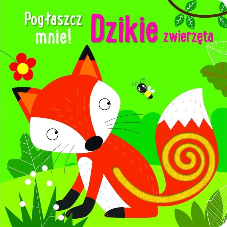 Dzikie zwierzęta. Pogłaszcz mnie!