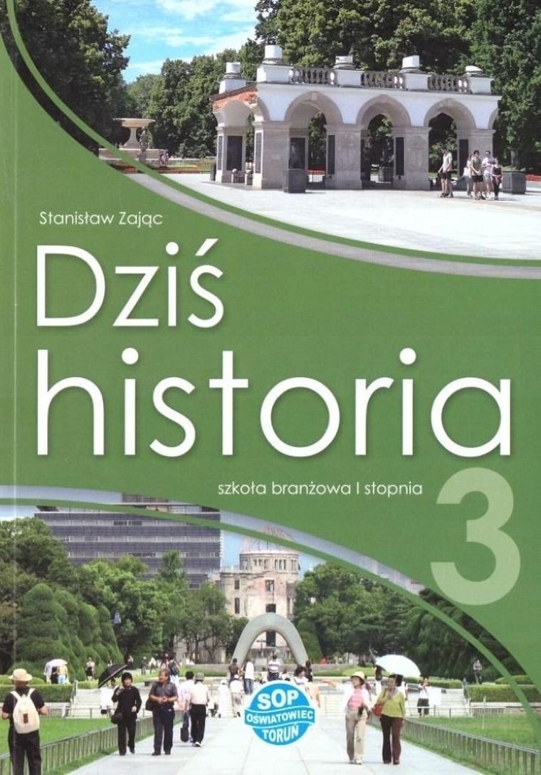 Dziś historia. Podręcznik. Szkoła branżowa I stopnia 3