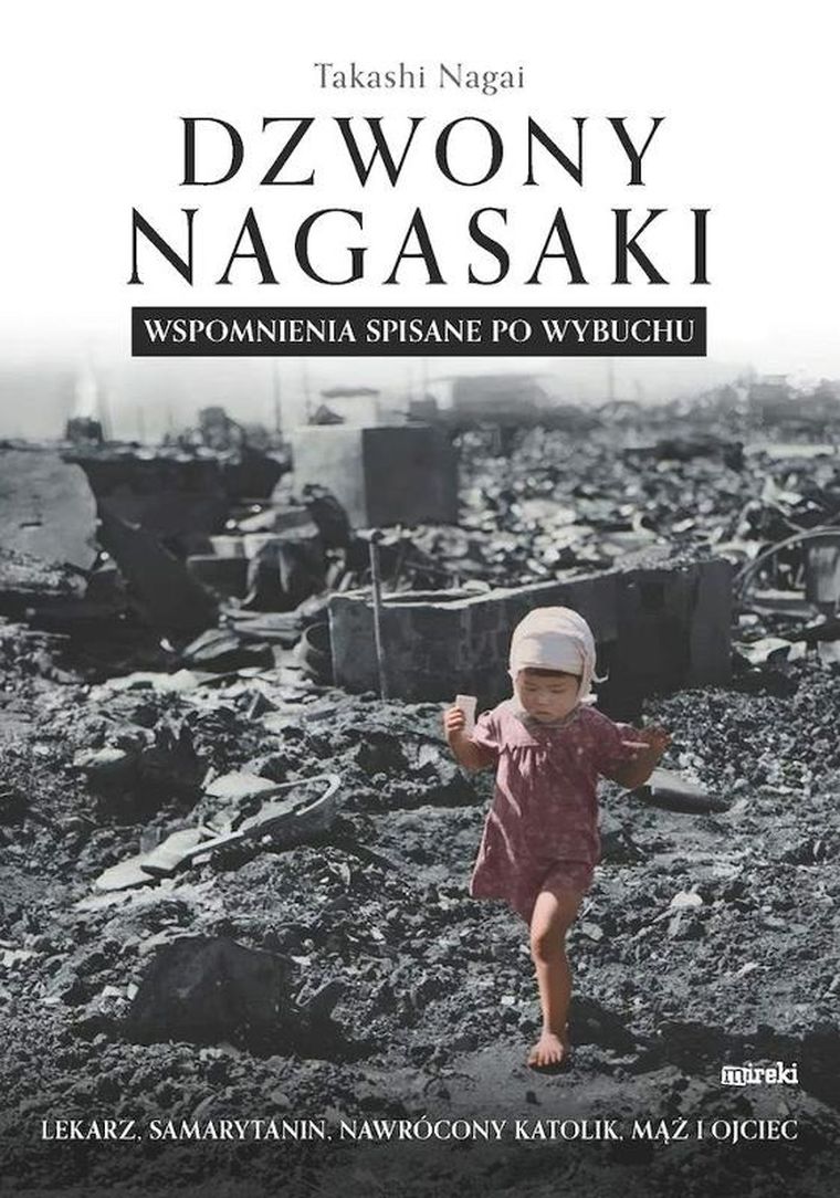 Dzwony Nagasaki. Wspomnienia spisane po wybuchu