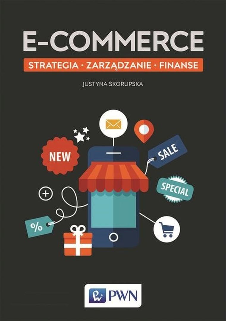 E-commerce. Strategia. Zarządzanie. Finanse