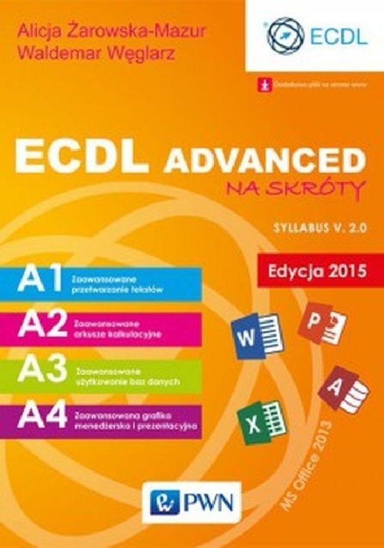 ECDL Advanced na skróty. Edycja 2015
