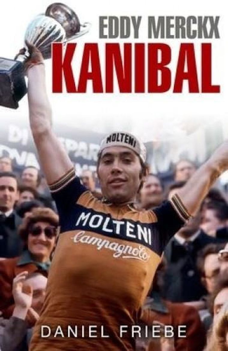 Eddy Merckx. Kanibal