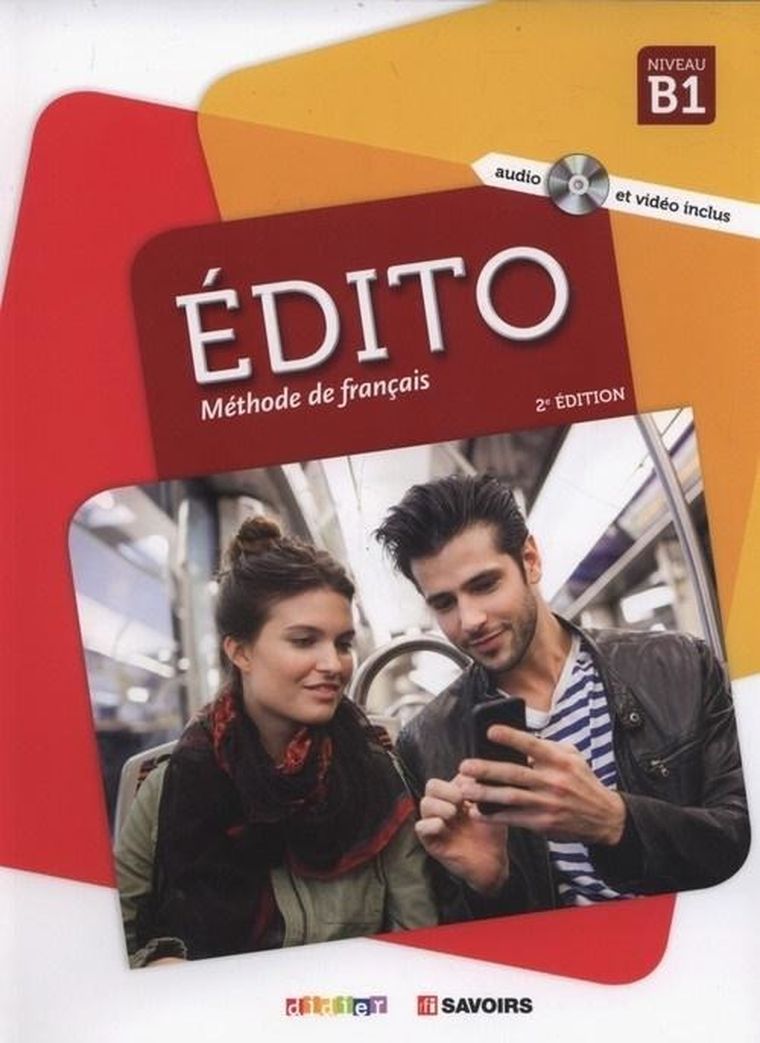Edito. Methode de francais. Niveau B1. Podręcznik + CD
