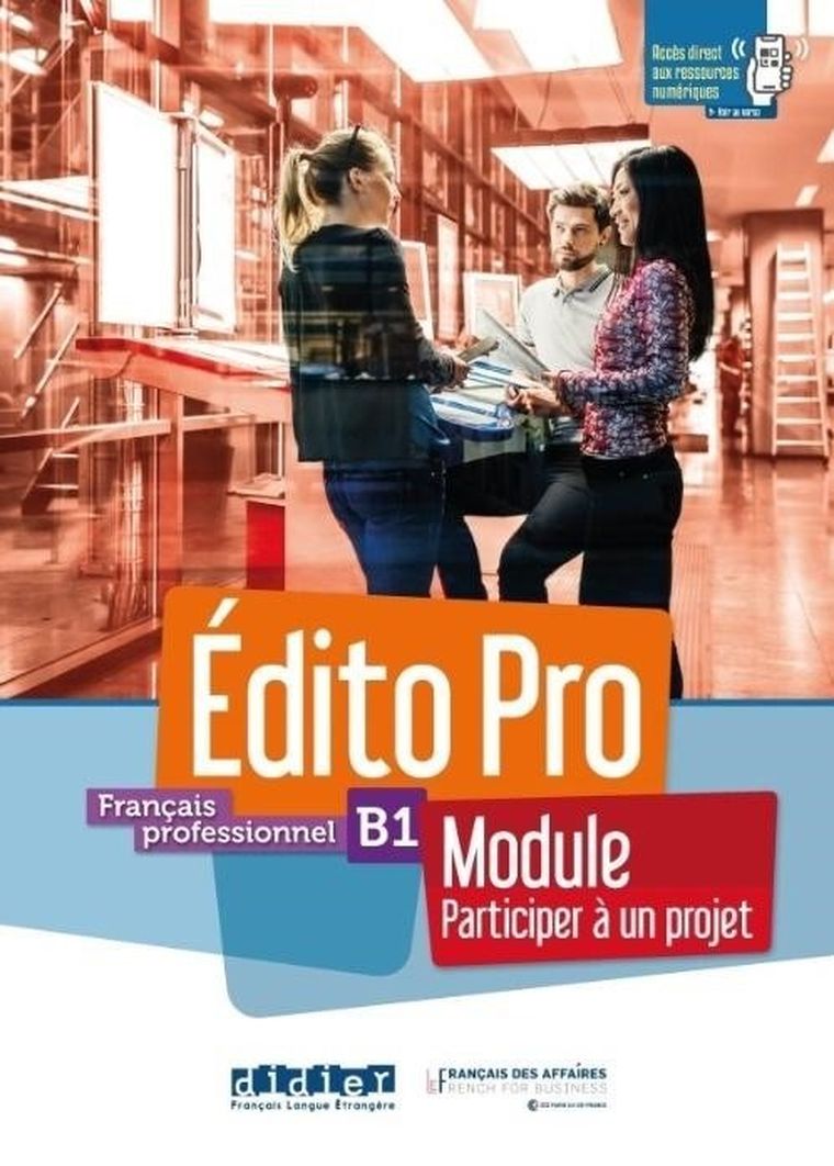 Edito Pro B1 Module Participez a un projet. Podręcznik + zeszyt ćwiczeń + wersja online