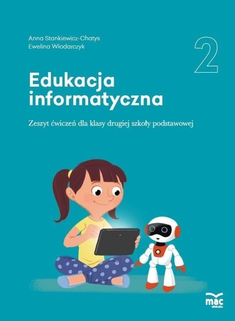 Edukacja informatyczna. Klasa 2. Zeszyt ćwiczeń