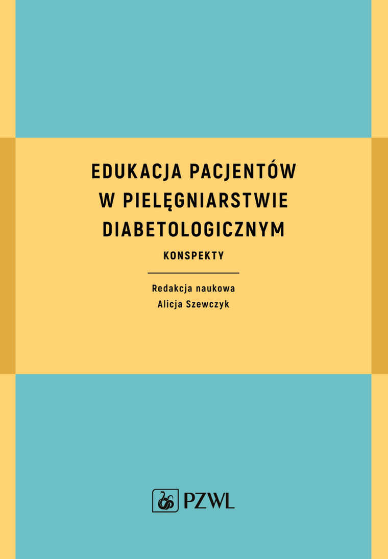 Edukacja pacjentów w pielęgniarstwie diabetologicznym. Konspekty
