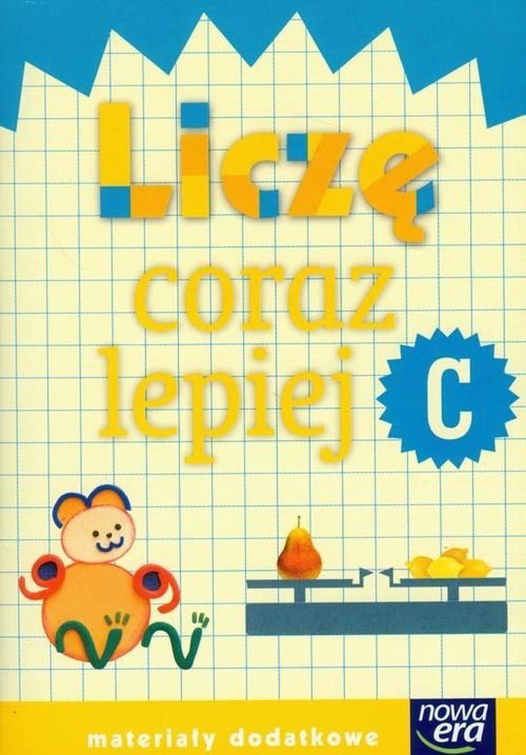 Edukacja wczesnoszkolna. Szkoła na miarę. Liczę coraz lepiej. Część C. Materiały dodatkowe