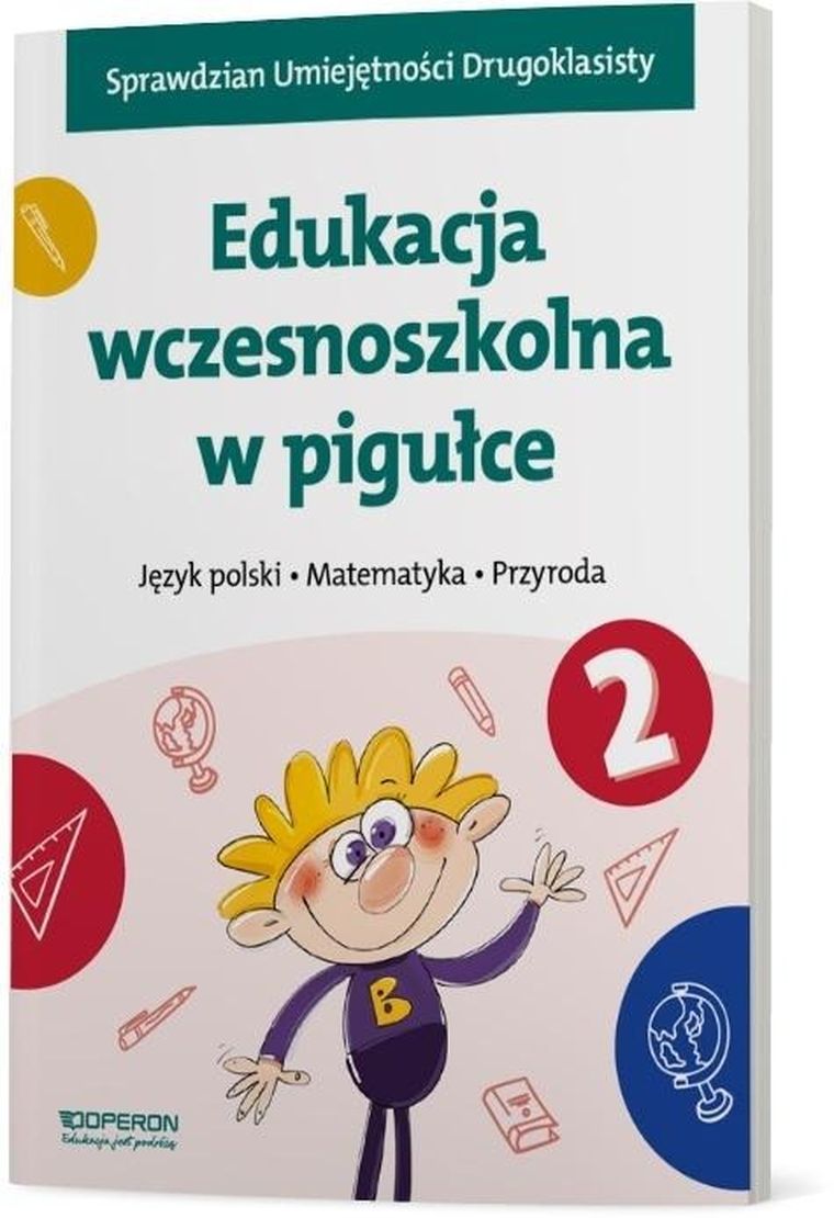 Edukacja wczesnoszkolna w pigułce. Klasa 2