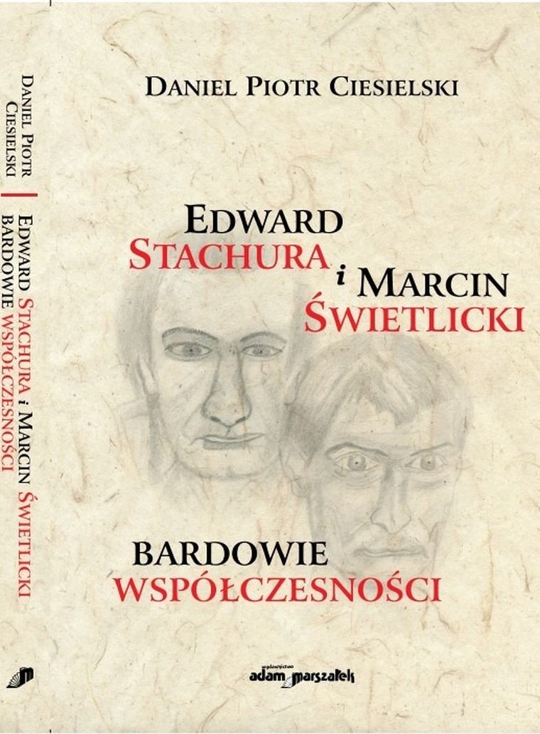 Edward Stachura i Marcin Świetlicki. Bardowie współczesności
