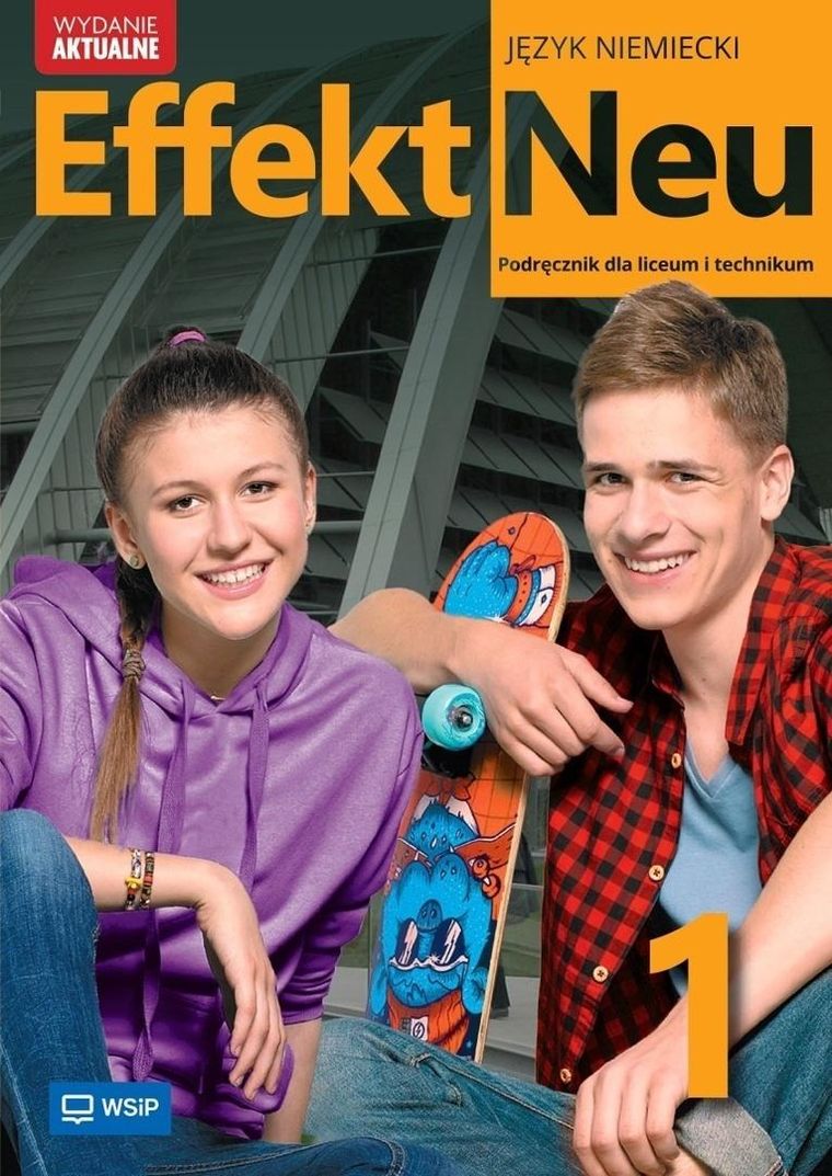 Effekt Neu. Język niemiecki. Podręcznik LO. Część 1 ZP 2025