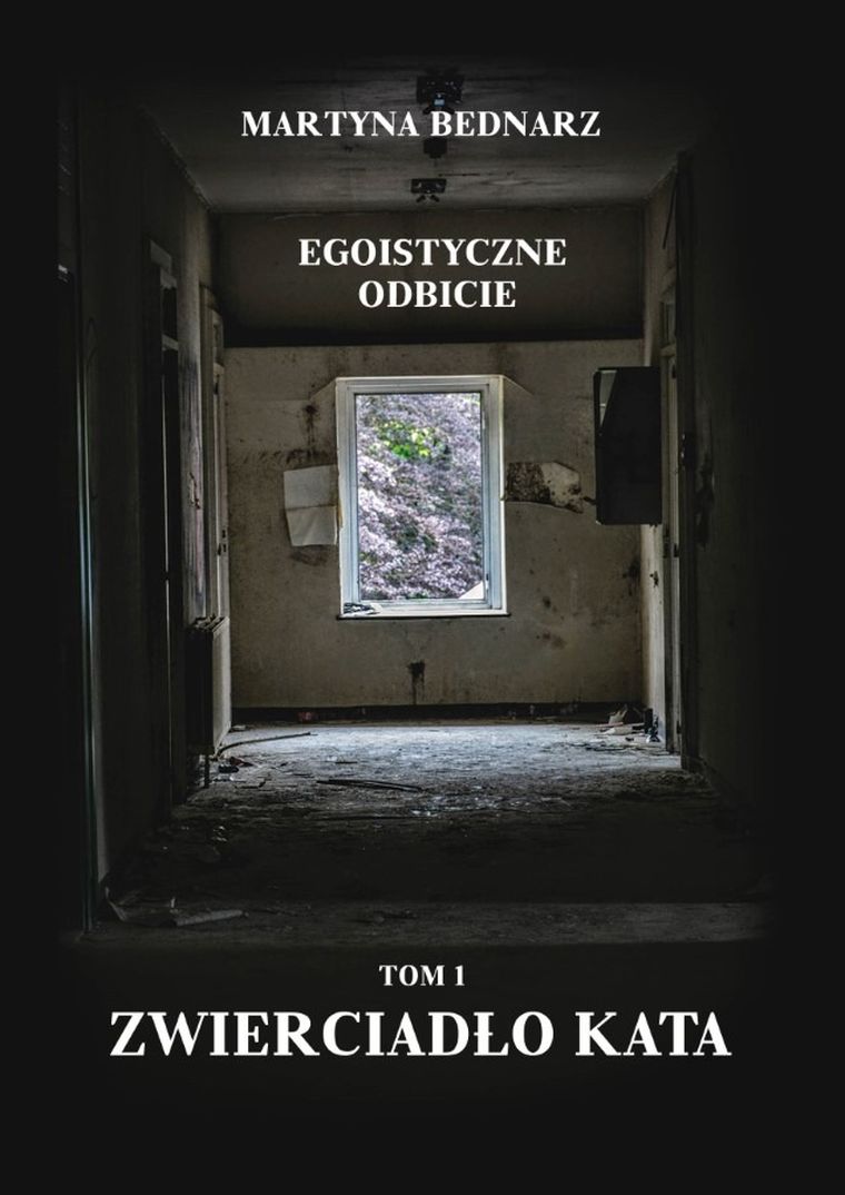 Egoistyczne odbicie. Tom 1. Zwierciadło kata