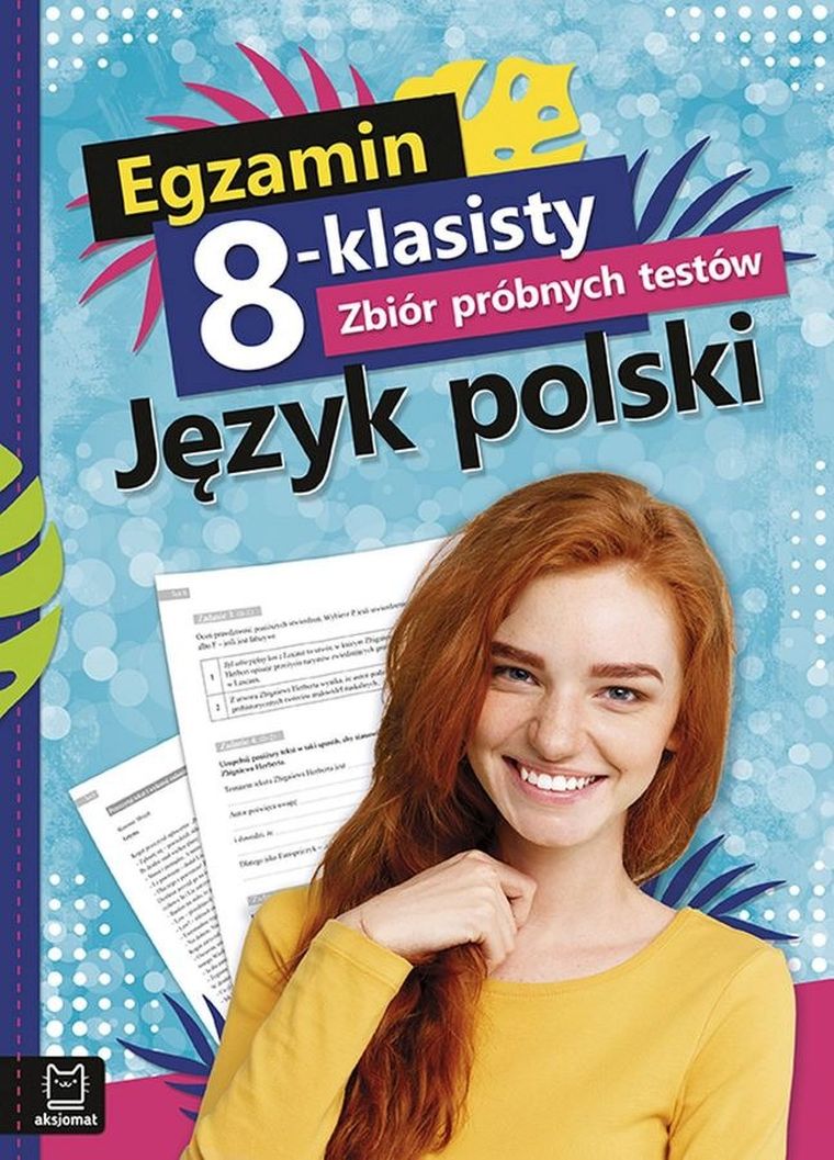 Egzamin 8-klasisty. Zbiór próbnych testów. Język Polski