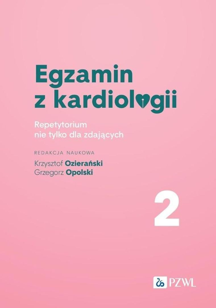Egzamin z kardiologii. Tom 2. Repetytorium
