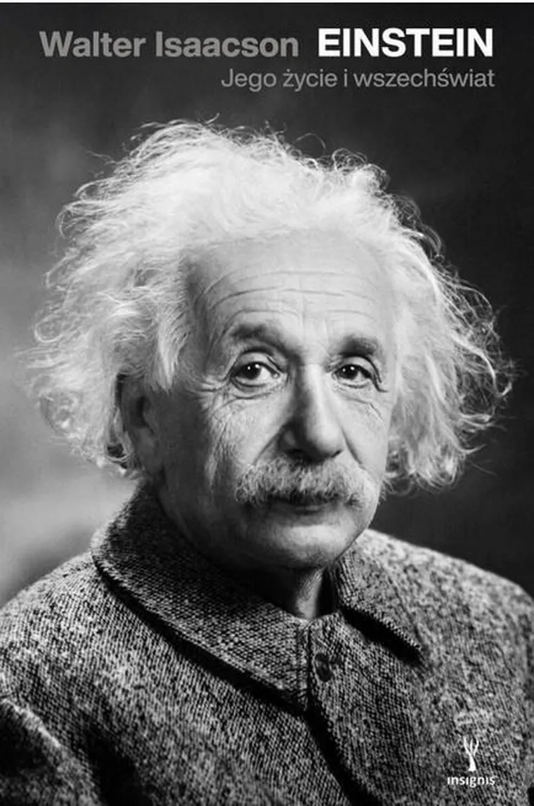 Einstein. Jego życie, jego wszechświat