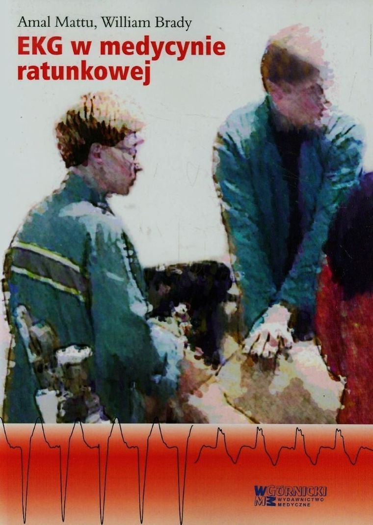 EKG w medycynie ratunkowej. Tom 1