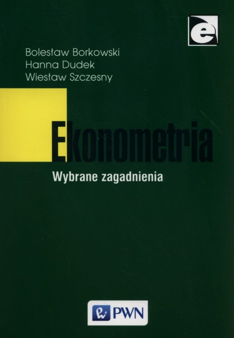 Ekonometria. Wybrane zagadnienia
