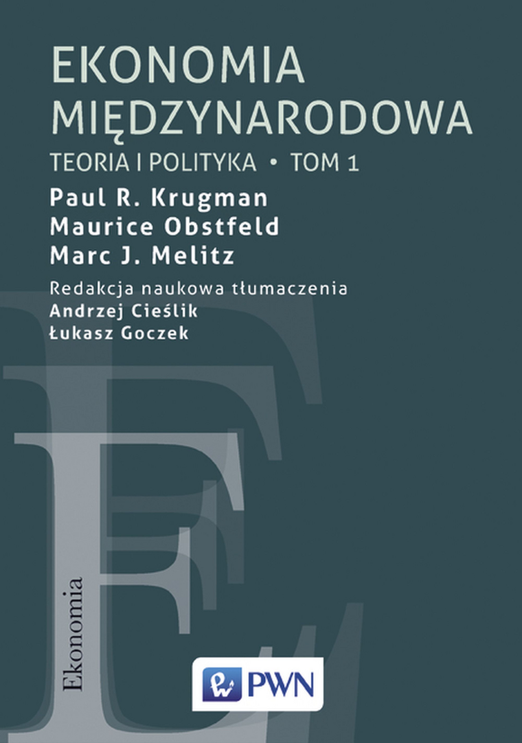Ekonomia międzynarodowa. Tom 1. Teoria i polityka